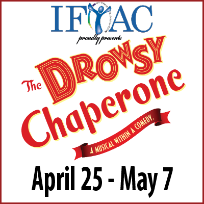 The Drowsy Chaperone - April 25 - May 7